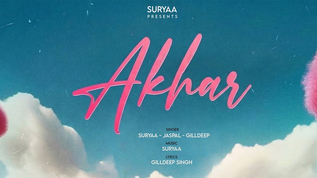 AKHAR | Suryaa | Jaspal | Gilldeep Singh | New Rajasthani song 2026