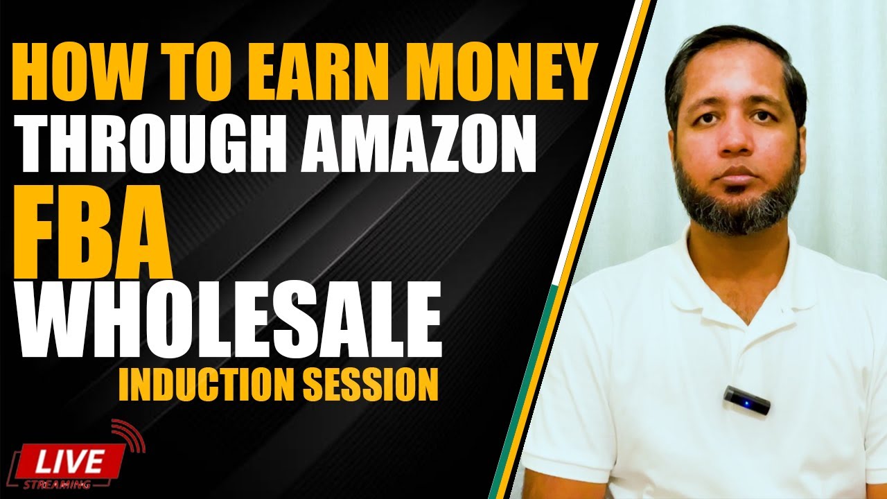 How to Earn Money Through Amazon FBA Wholesale! (Induction Session) | Hafiz Ahmed
