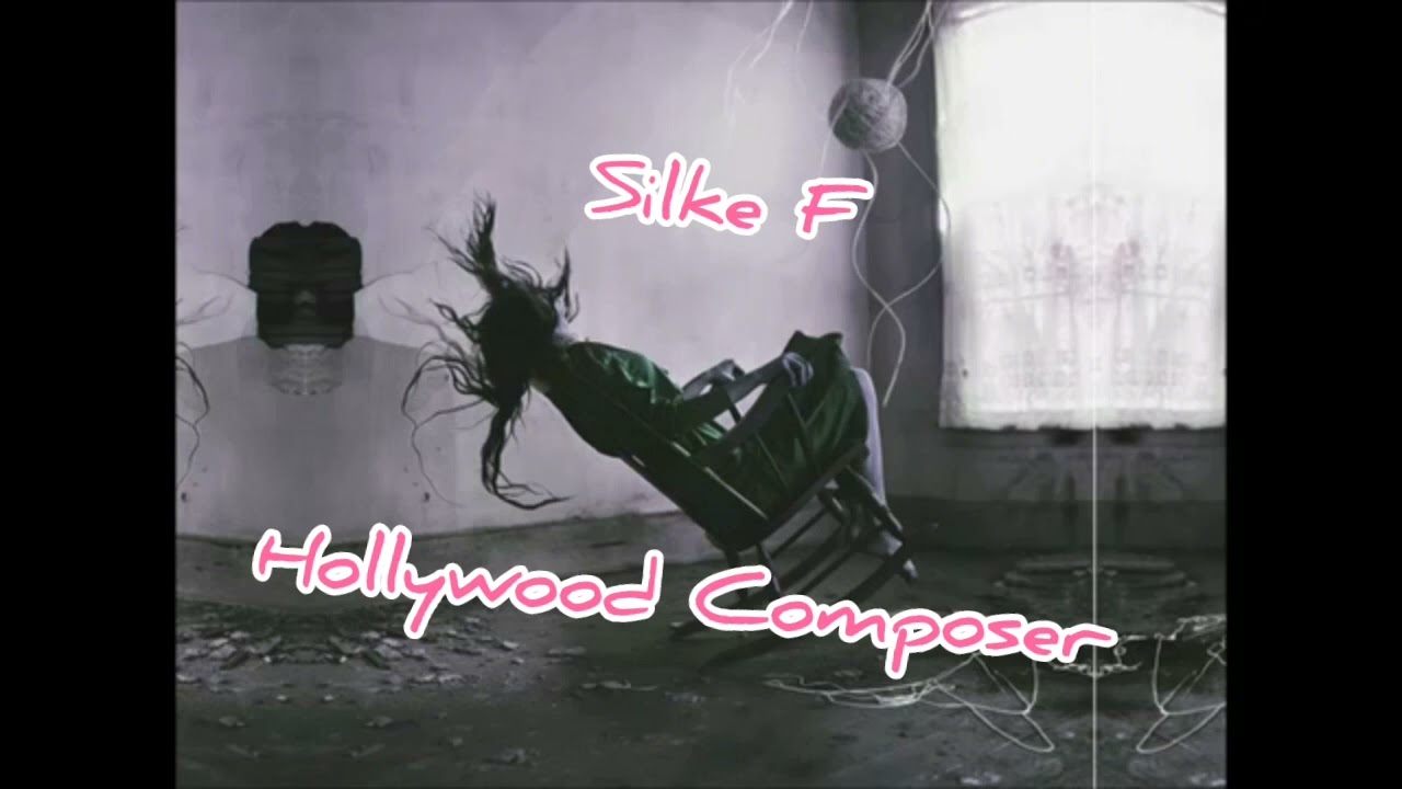 Silke F - Hollywood Composer