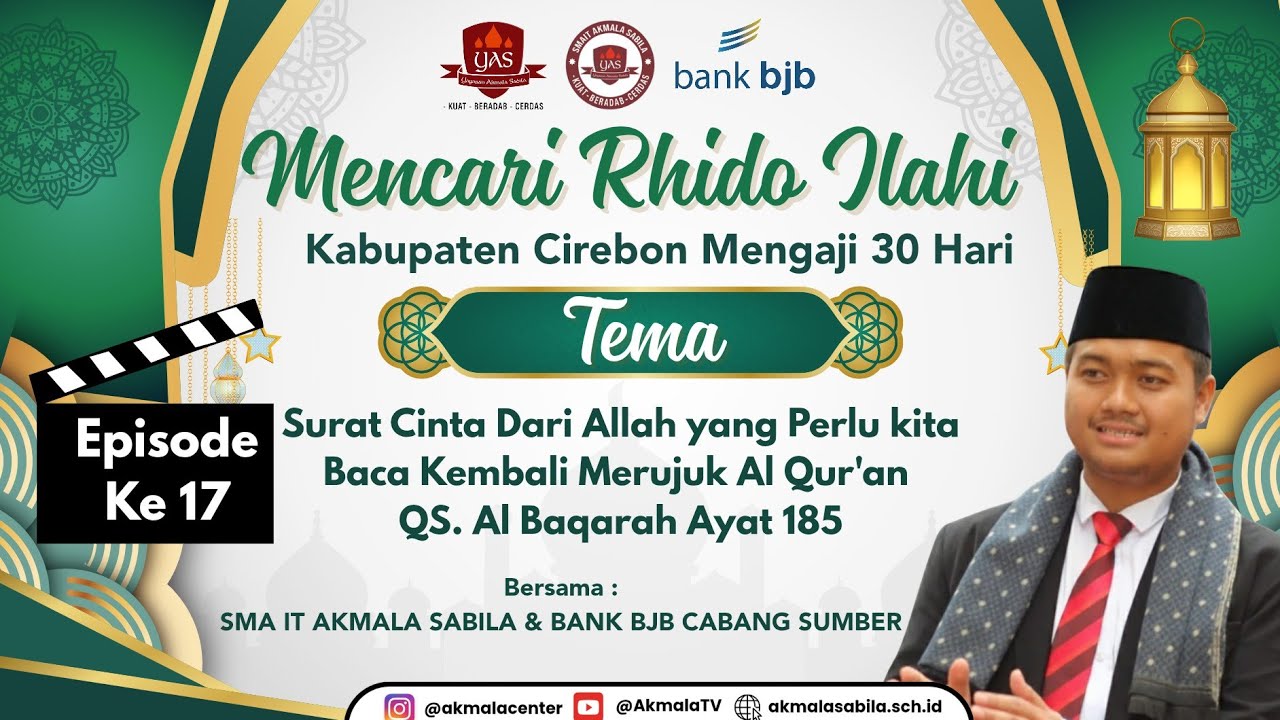 Mencari Rhido Ilahi Episode 17 (Program Spesial Ramadhan) SMA IT Akmala Sabila 
