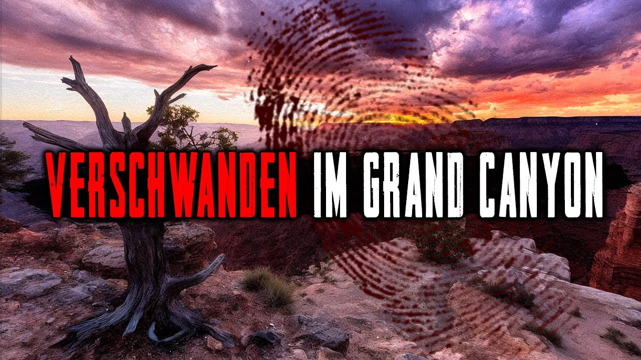 Warum Verschwinden Touristen im GRAND CANYON? 10 Unerklärliche Fälle von Vermissten (Sammlung)