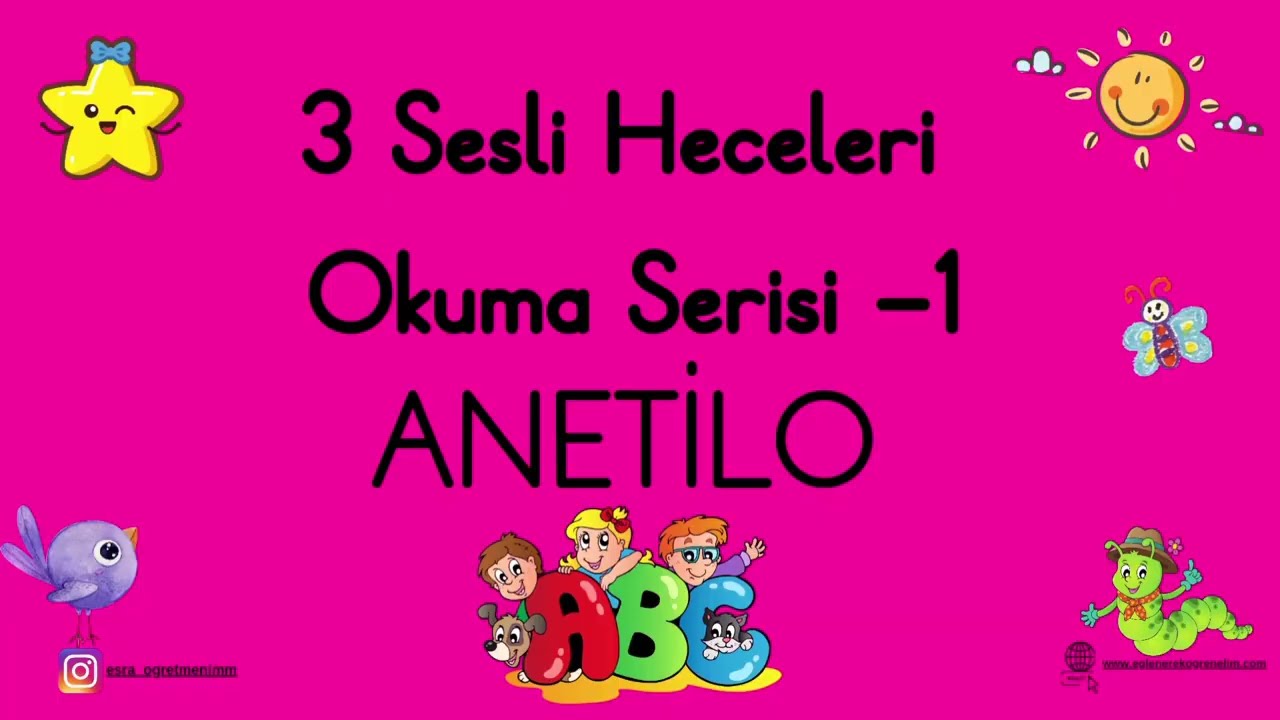 ANETİLO 3 Sesli Heceleri Okuma Videomuz #anetilo #isesikelimeleri #osesiokuma