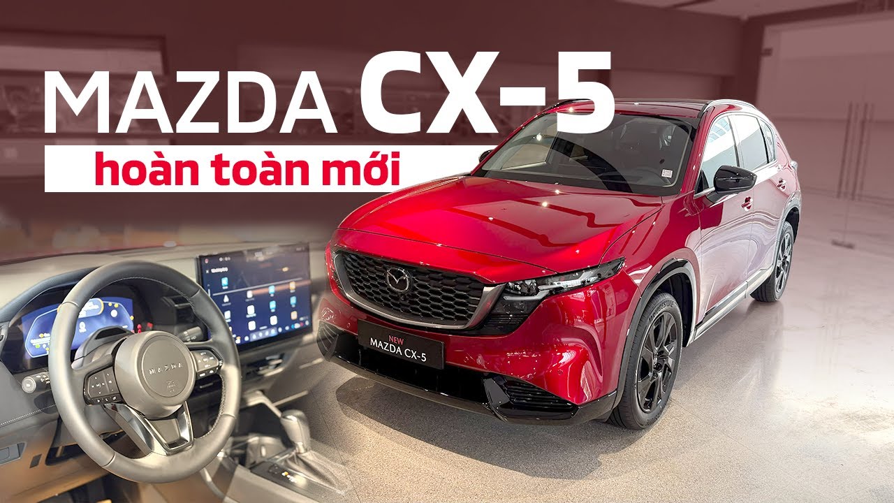 Xem nhanh Mazda CX-5 2026 hoàn toàn mới vừa ra mắt tại Việt Nam