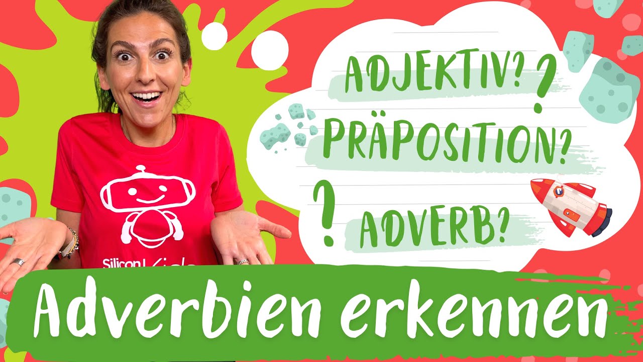 Adverbien erkennen | Unterschied Präposition & Adjektiv | Deutsch Grundschule | Silicon Valley Kids