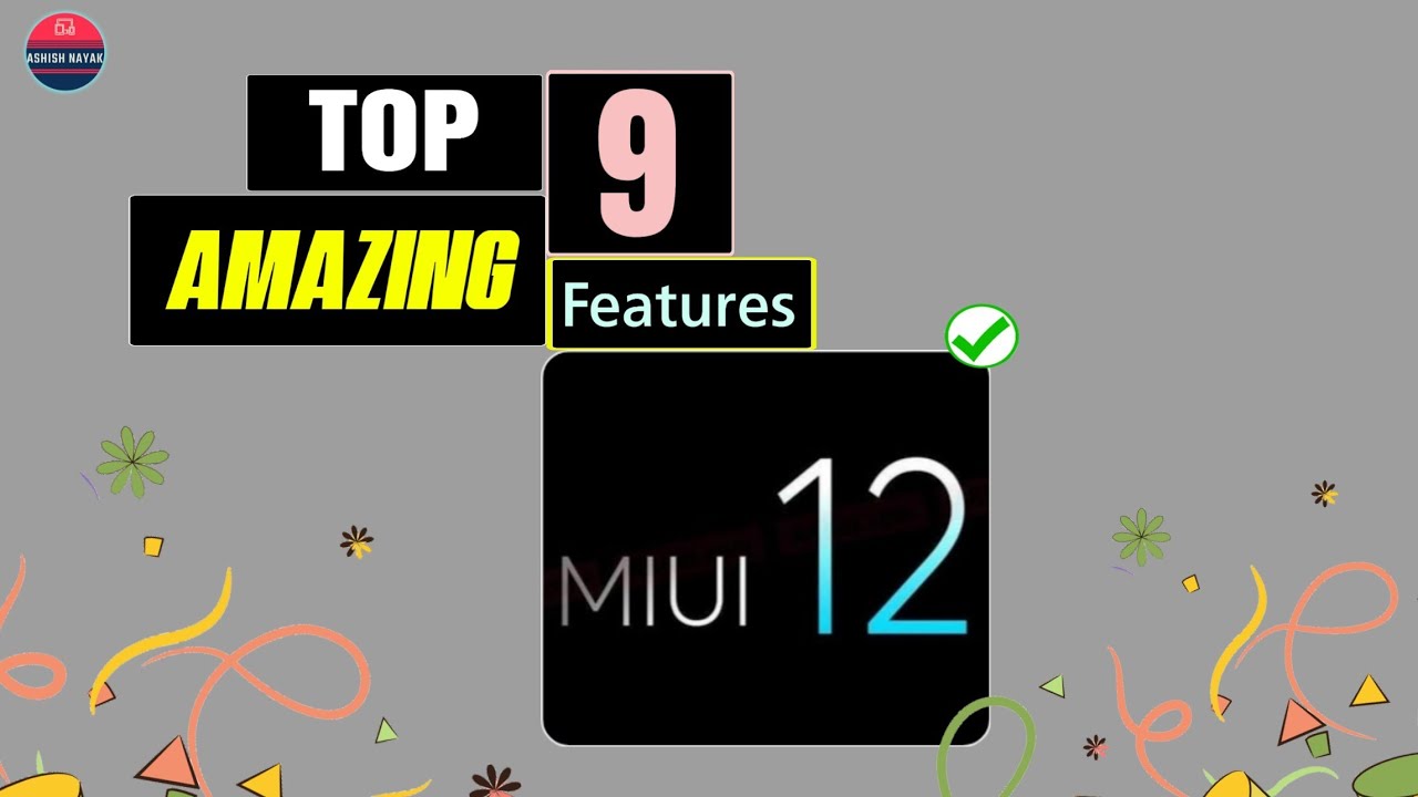 MIUI 12 TOP 9 FEATURES !! ☯️ MIUI 12 UPDATE DEVICE LIST !!  📳
