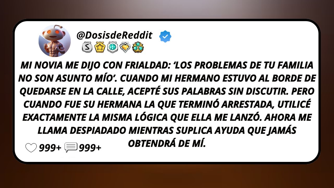 Mi Novia Me Dijo Con Frialdad: ‘Los Problemas De Tu Familia No Son Asunto Mío’. Cuando Mi Hermano...