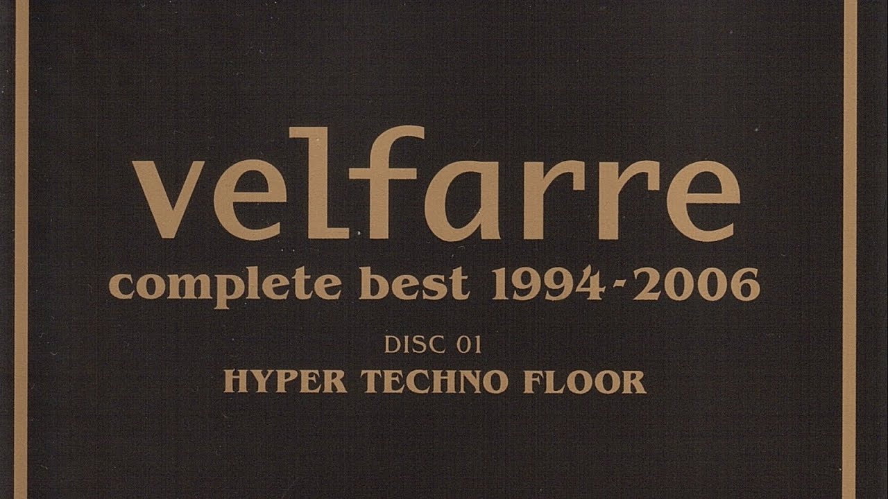 Velfarre Complete Best 1994&ndash;2006 (DJ Mix) [Disc 1]