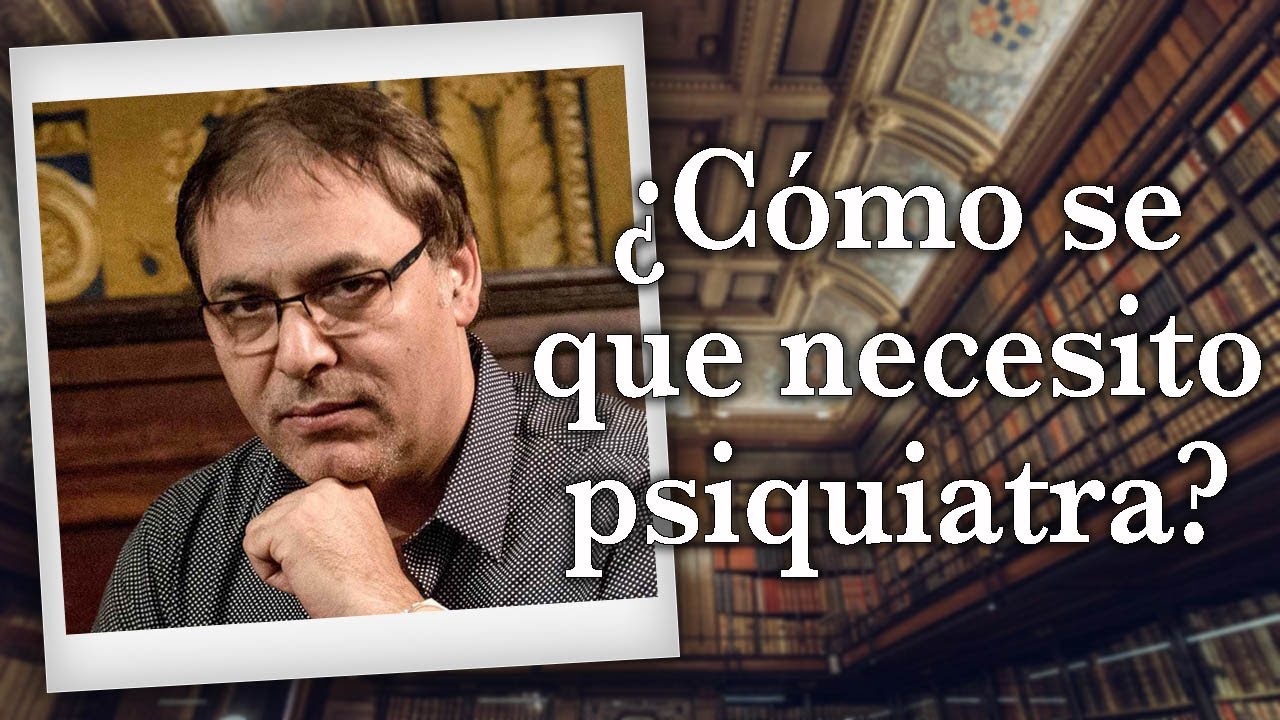 Gabriel Rol&oacute;n - &iquest;C&oacute;mo se que necesito psiquiatra?