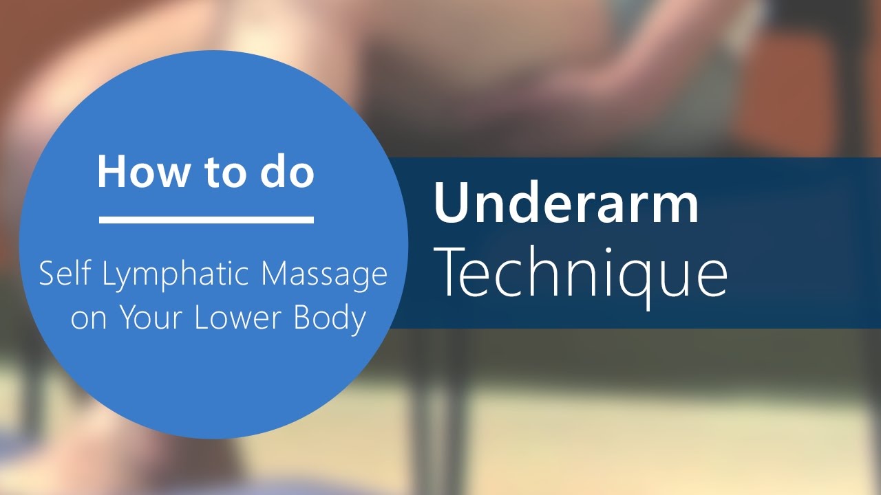 Lymphatic Self Massage - Step 5: Underarm Technique [Part 9 of 20]