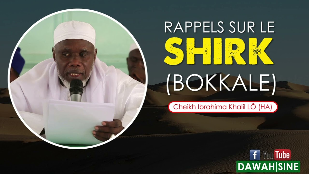 Rappels sur le shirk bokkalé || Cheikh Ibrahima Khalil LÔ (HA)