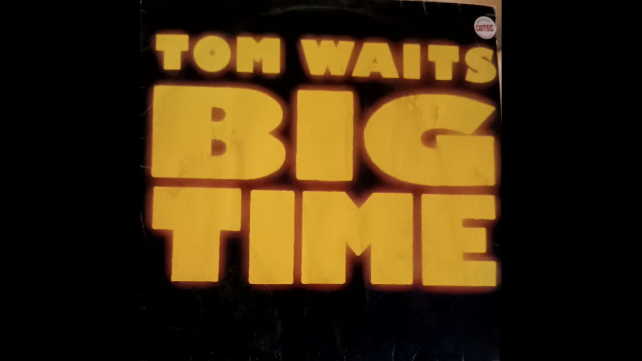 Tom Waits – LP (Big Time) "16 Shells from a Thirty-Ought Six" 