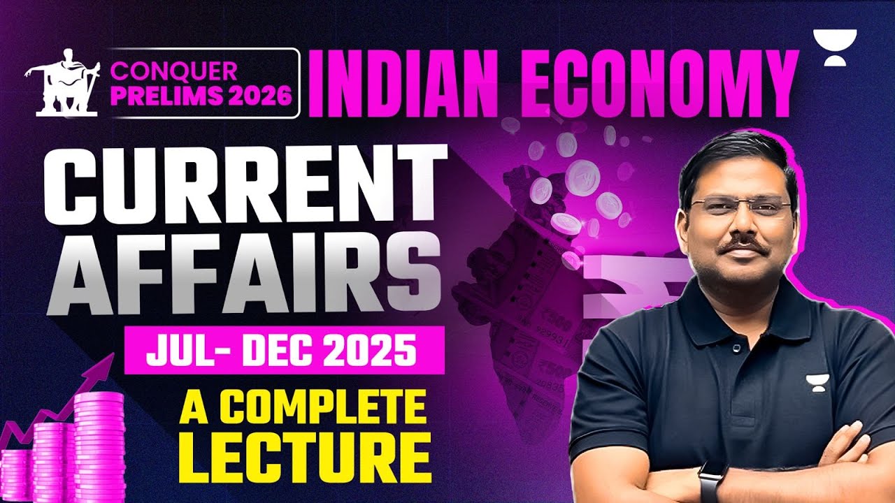 Economy Current Affairs for Prelims 2026: Jul - Dec '25 | Shyam Kaggod | UPSC Prelims Crash Course
