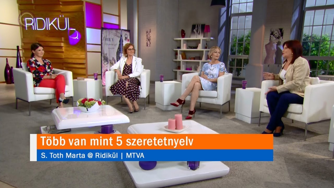 Több van mint 5 szeretetnyelv. S. Toth Marta @ Ridikül, MTVA