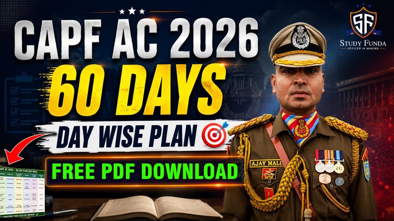 🔥 CAPF AC 2026 : Free 60 Days Daywise Preparation Plan 🔥