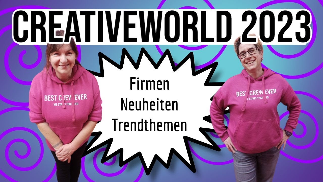 Creativeworld 2023 mit Bärbel und Natascha
