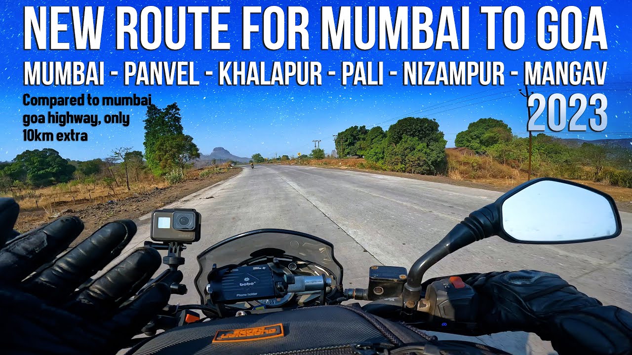 New Best & Safe route for Mumbai Goa | Mumbai - Panvel - khalapur - pali - nizampur - mangav - goa