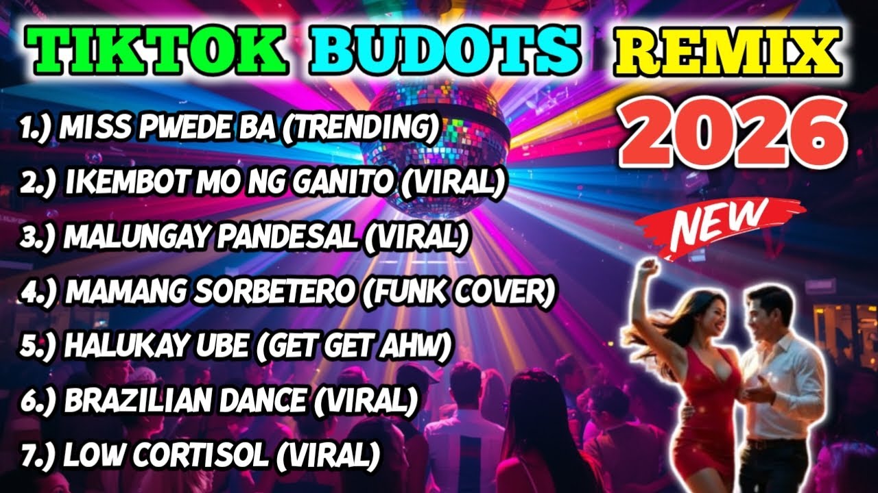 NEW TIKTOK VIRAL 2026 BUDOTS NONSTOP REMIX - DJ JUSTIN REMIX 2026