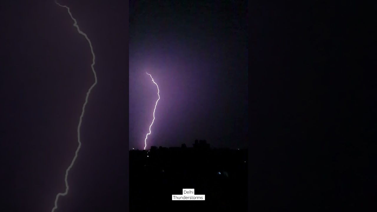 Delhi Thunderstorms #delhi #india