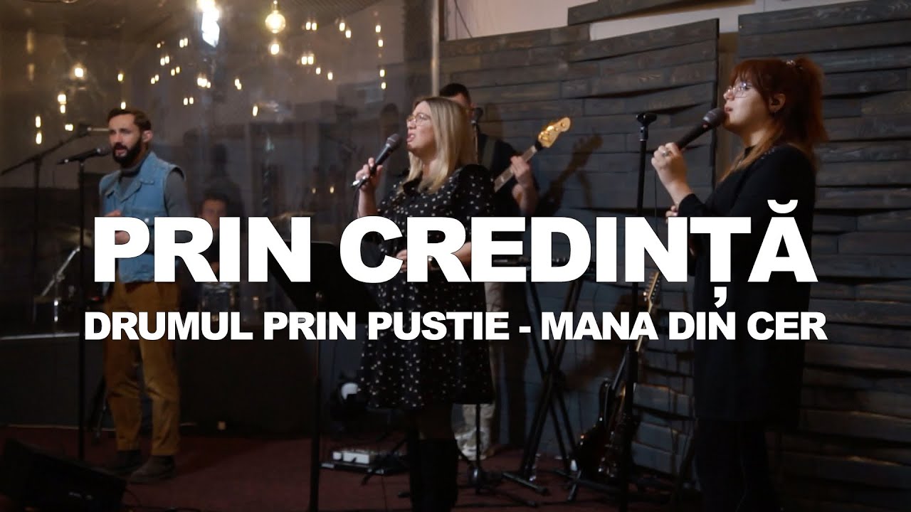 Biserica Vertical | Prin credință - Drumul prin pustie - Mana din cer | Marius Ciocan