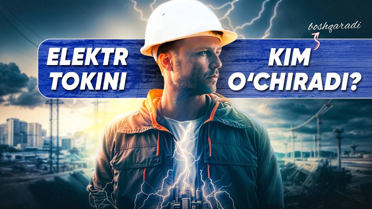 Elektr energiya tizimi qanday boshqariladi? | Elektr nega o'chadi?