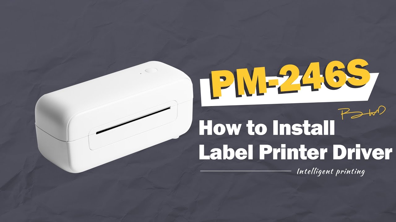 PM-246S | Win 10: Installing Label Printer Driver And Prepare Before Use