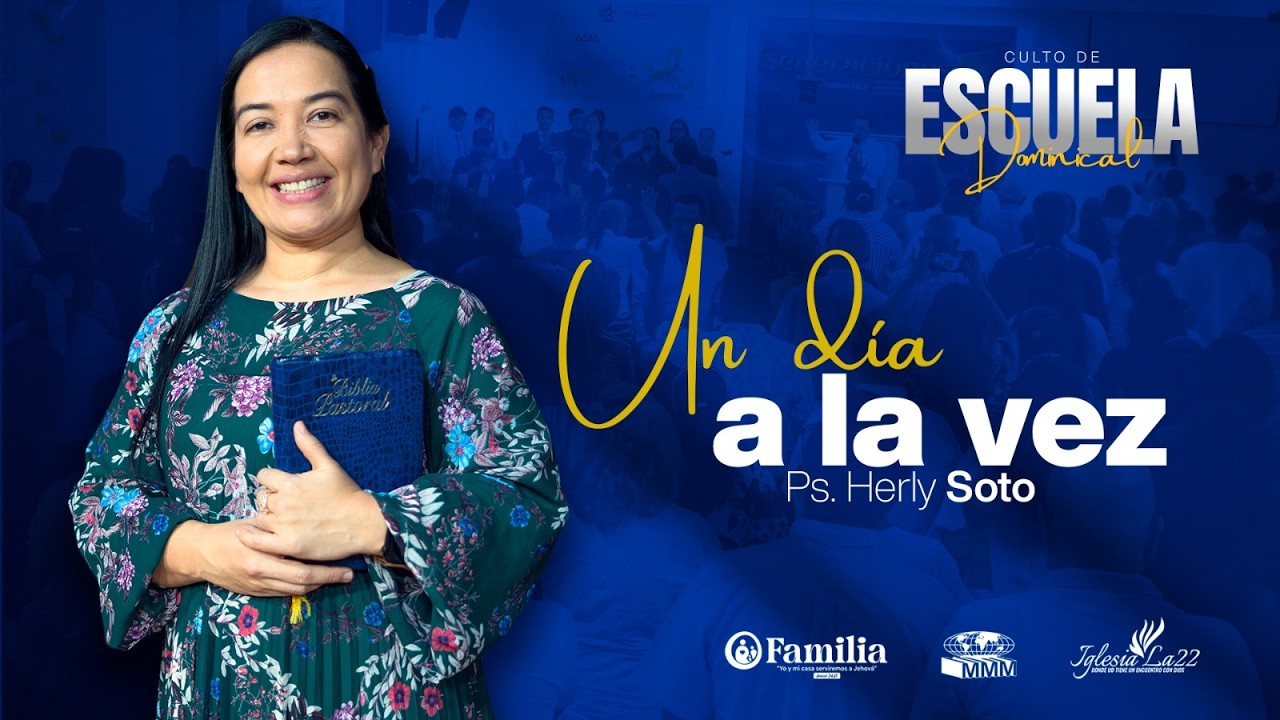 Iglesia la 22 | Culto Evangelistico | Un día a la vez - Pra Herly Soto