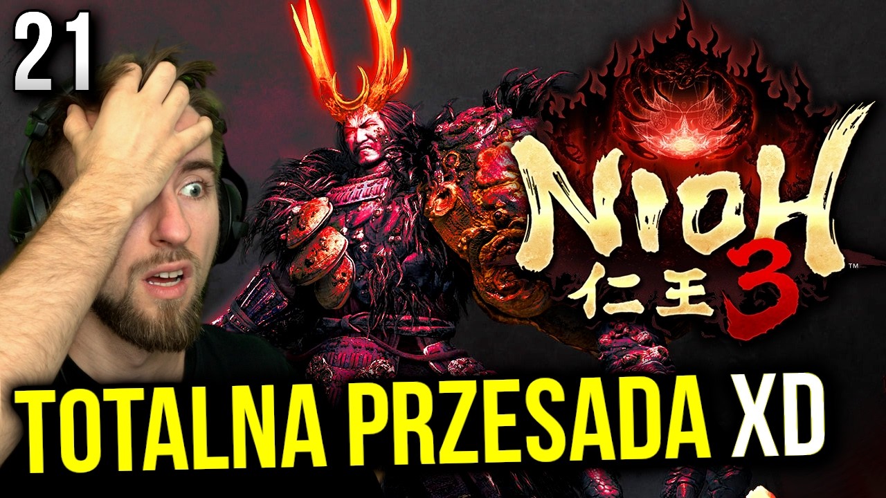 Zagrajmy w Nioh 3 - ABSURDALNA WALKA!!! 🔥 [#21]