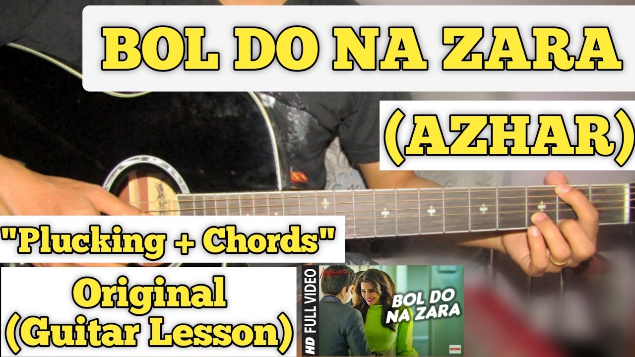 Bol Do Na Zara - Azhar | Guitar Lesson | Plucking & Chords | (Armaan Malik)
