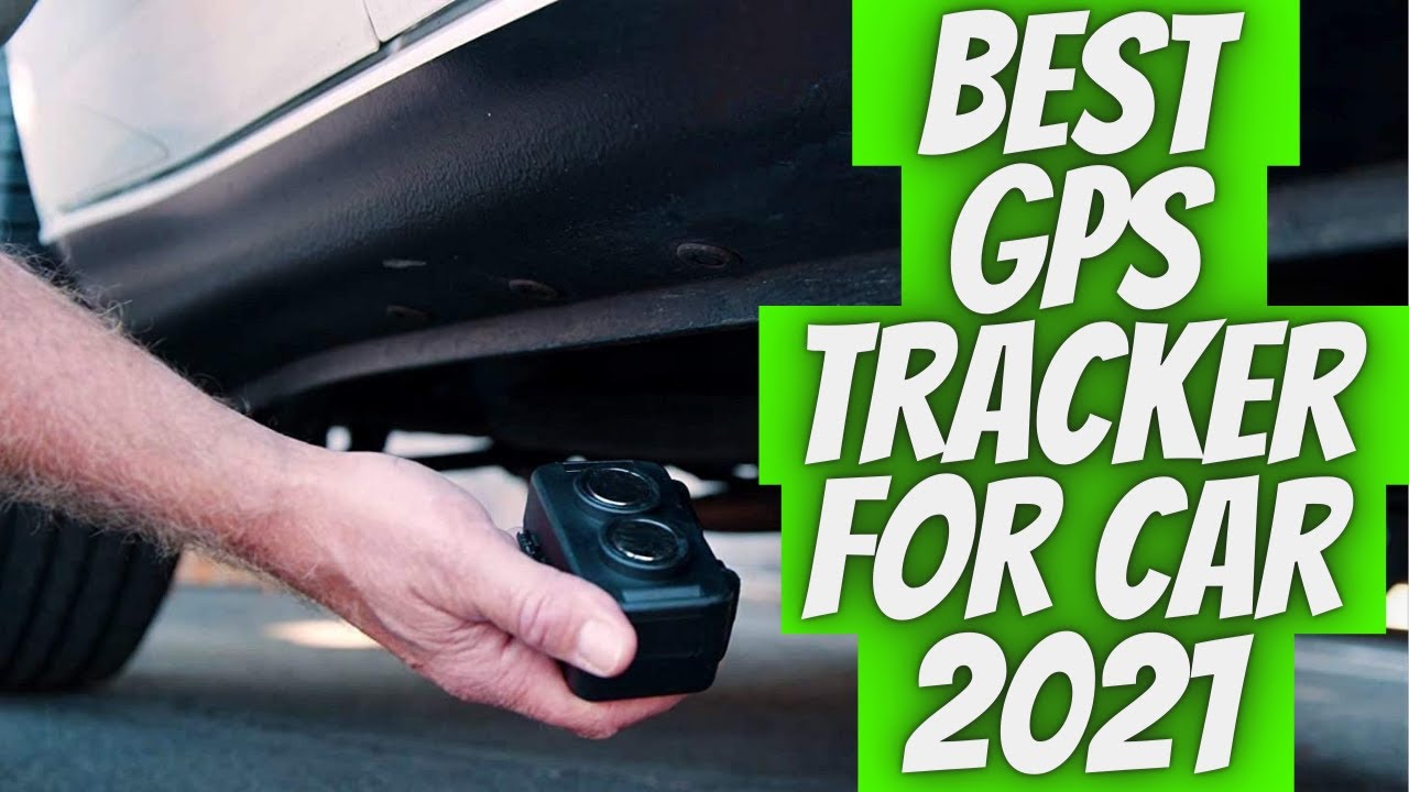 Best GPS Tracker For Car 2021