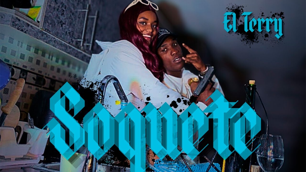 SOQUETE - El Terry (Video Official)