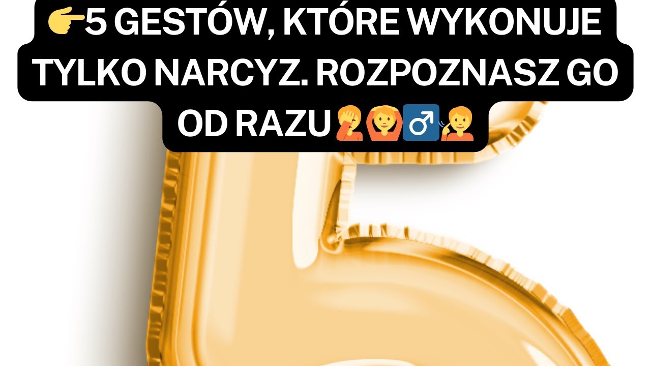 NARCYZ👉5 GEST&Oacute;W, KT&Oacute;RE WYKONUJE TYLKO NARCYZ. Rozpoznasz go od razu🤦🙆&zwj;♂️🧏