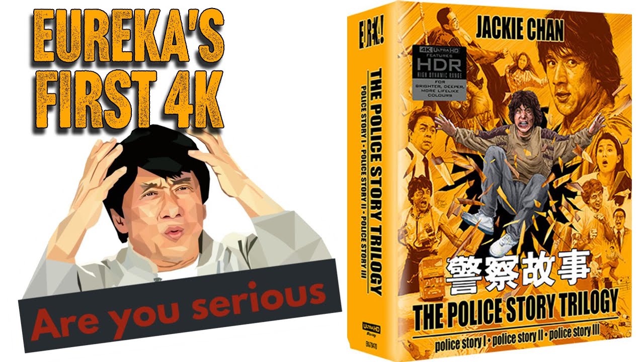 Eureka's first 4K | Are you serious? | Police Story Trilogy 4K | Take my money! | Eureka Classics