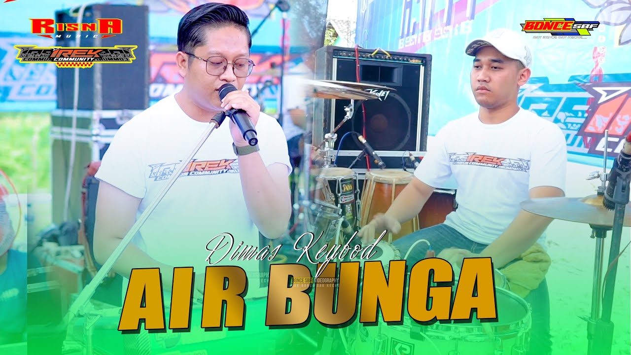 SUARA MERDU AIR BUNGA DIMAS Keyboard  RISNA MUSIC - IREK COMMUNITY - PM AUDIO