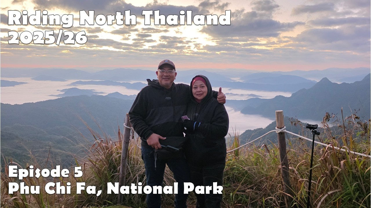 ep5 Riding North Thailand - Phu Chi Fa - Mendaki Ke Puncak