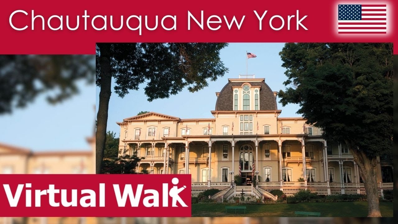 [Tourism Collaboration] Virtual Walk - Chautauqua New York - USA