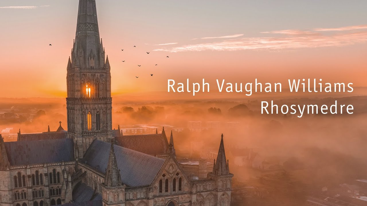 Vaughan Williams: Rhosymedre (SALISBURY MEDITATION)
