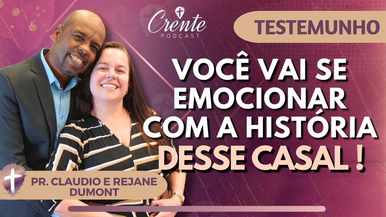 EP. 59 | Esse CASAL passou por uma TEMPESTADE e estão Juntos ate hoje  ! | Pr. Claudio e Rejane