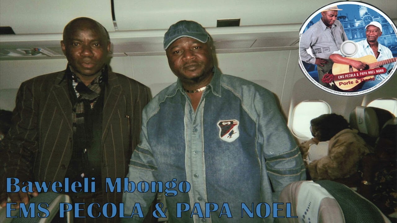 Baweleli Mbongo EMS PECOLA & PAPA NOEL