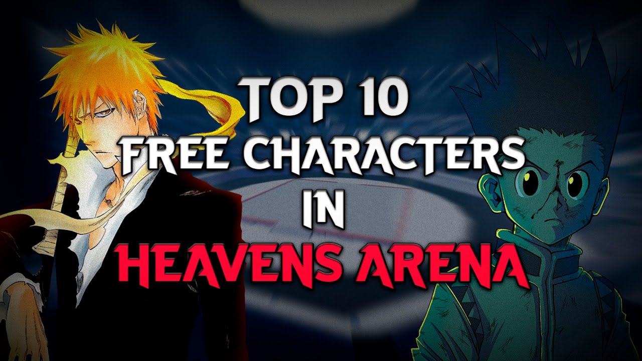 TOP 10 FREE Characters in Heavens Arena (ROBLOX)