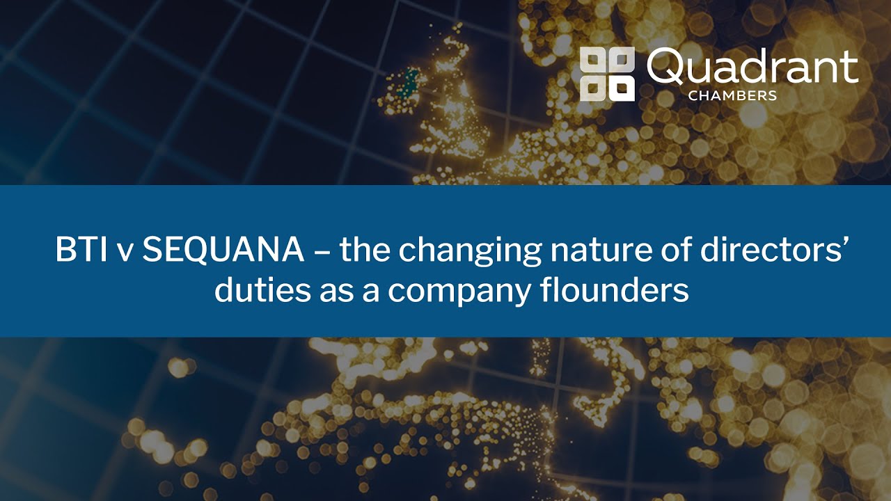BTI v SEQUANA – the changing nature of directors’ duties as a company flounders