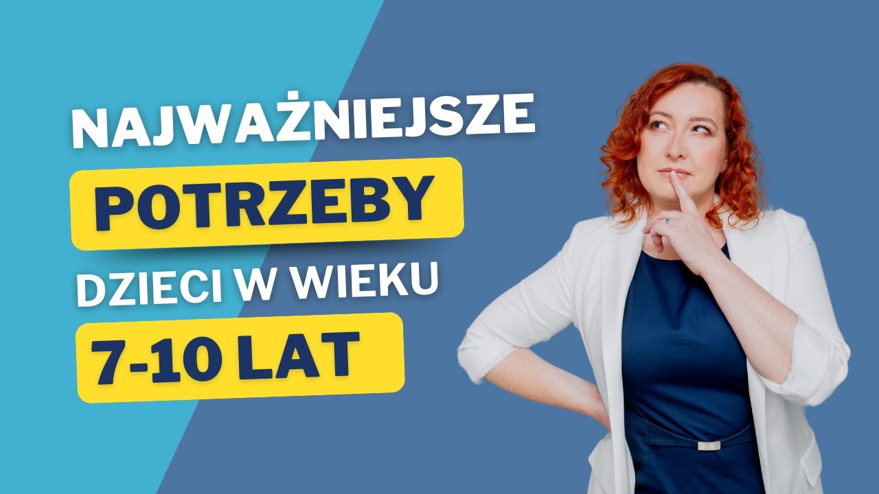 Potrzeby rozwojowe dzieci w wieku wczesnoszkolnym - wskazówki!