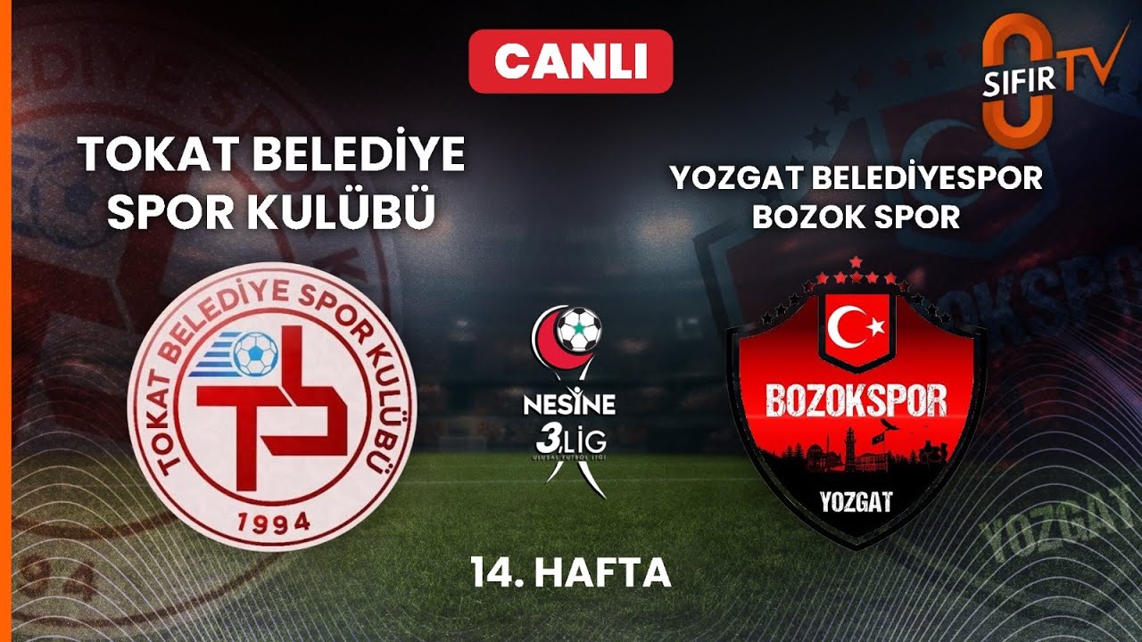 TOKAT BELEDİYE SPOR KULÜBÜ - YOZGAT BELEDİYESPOR BOZOK SPOR