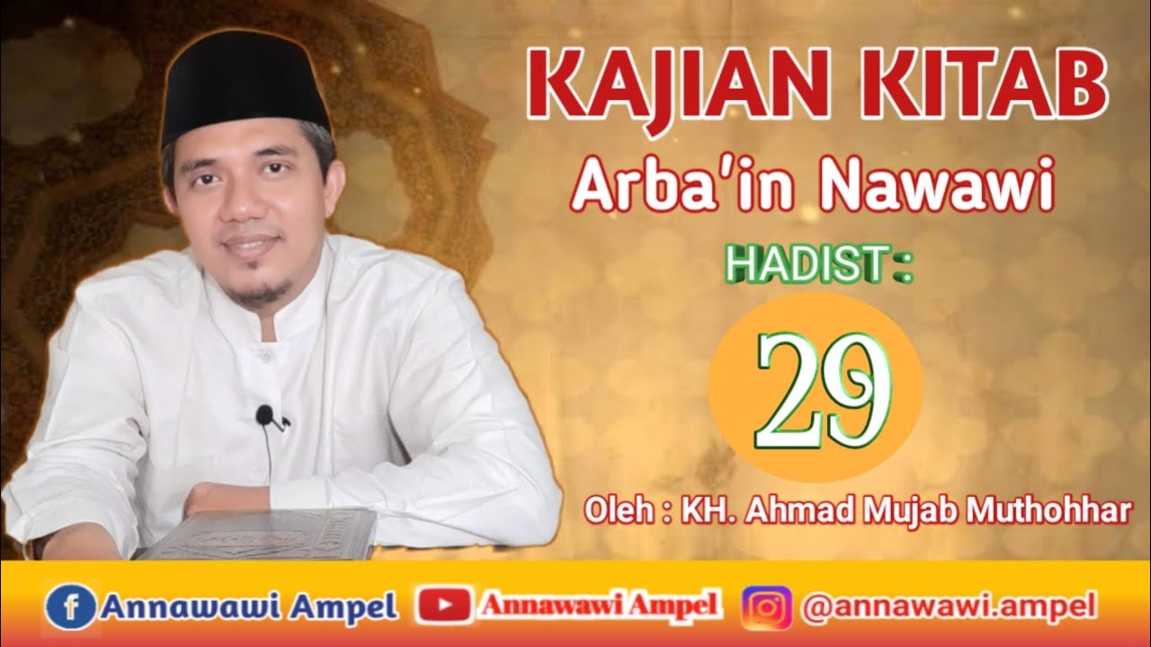 Kitab Arbain Annawawi | Hadits 29 | Gus Mujab | Darut Ta'lim Annawawi