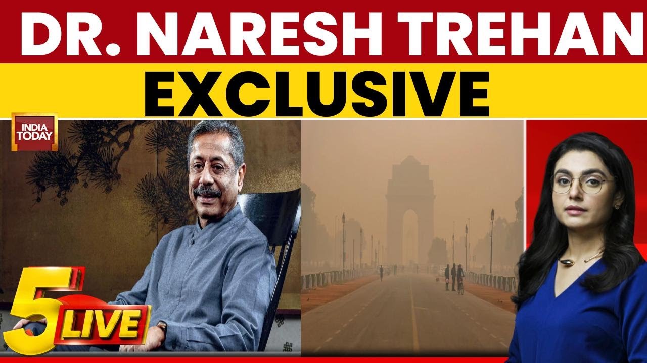 Dr. Naresh Trehan Exclusive: Delhi's Permanent Damage: Lungs Turning Black, Brains At Risk