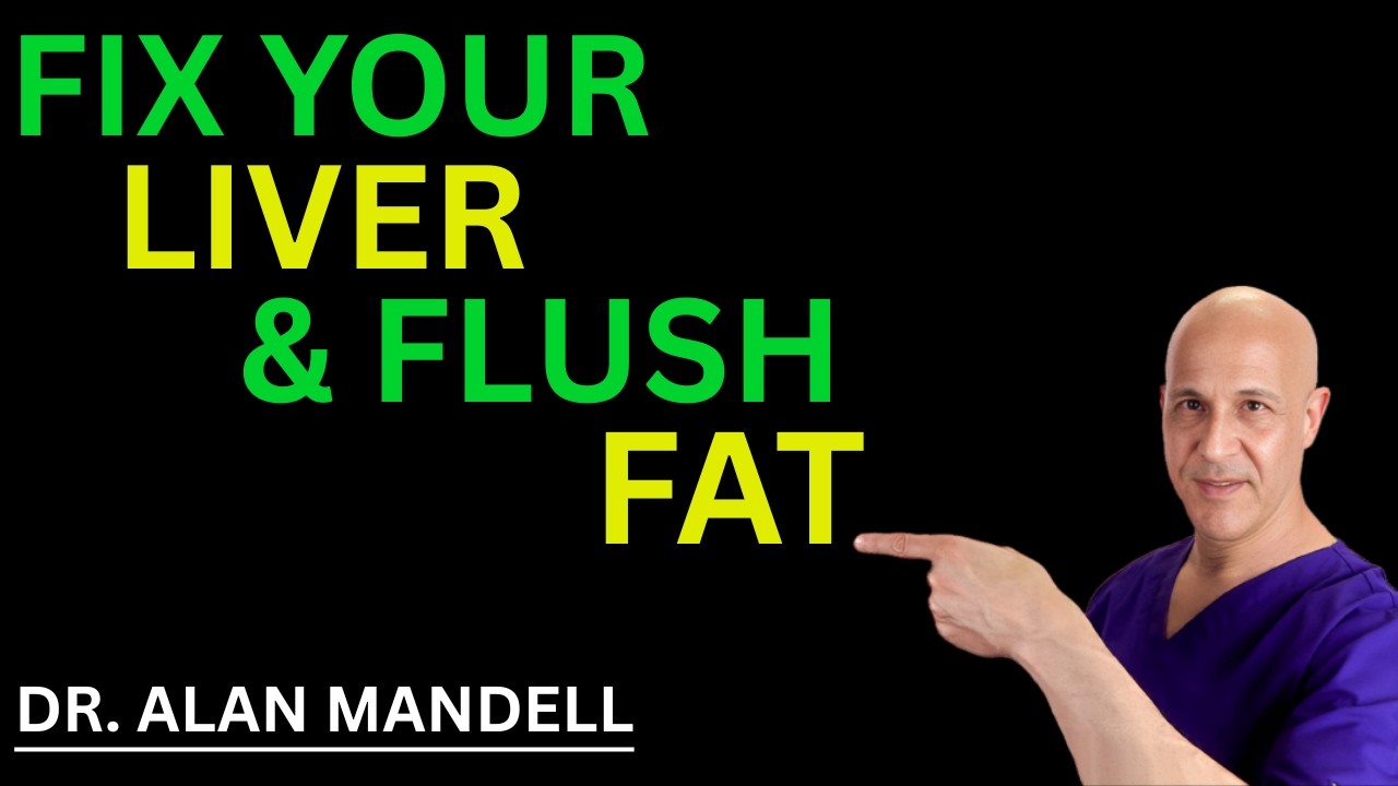 Flush 20lbs of 'Toxic Waste' Stuck In Your Liver Naturally |DR. ALAN MANDELL