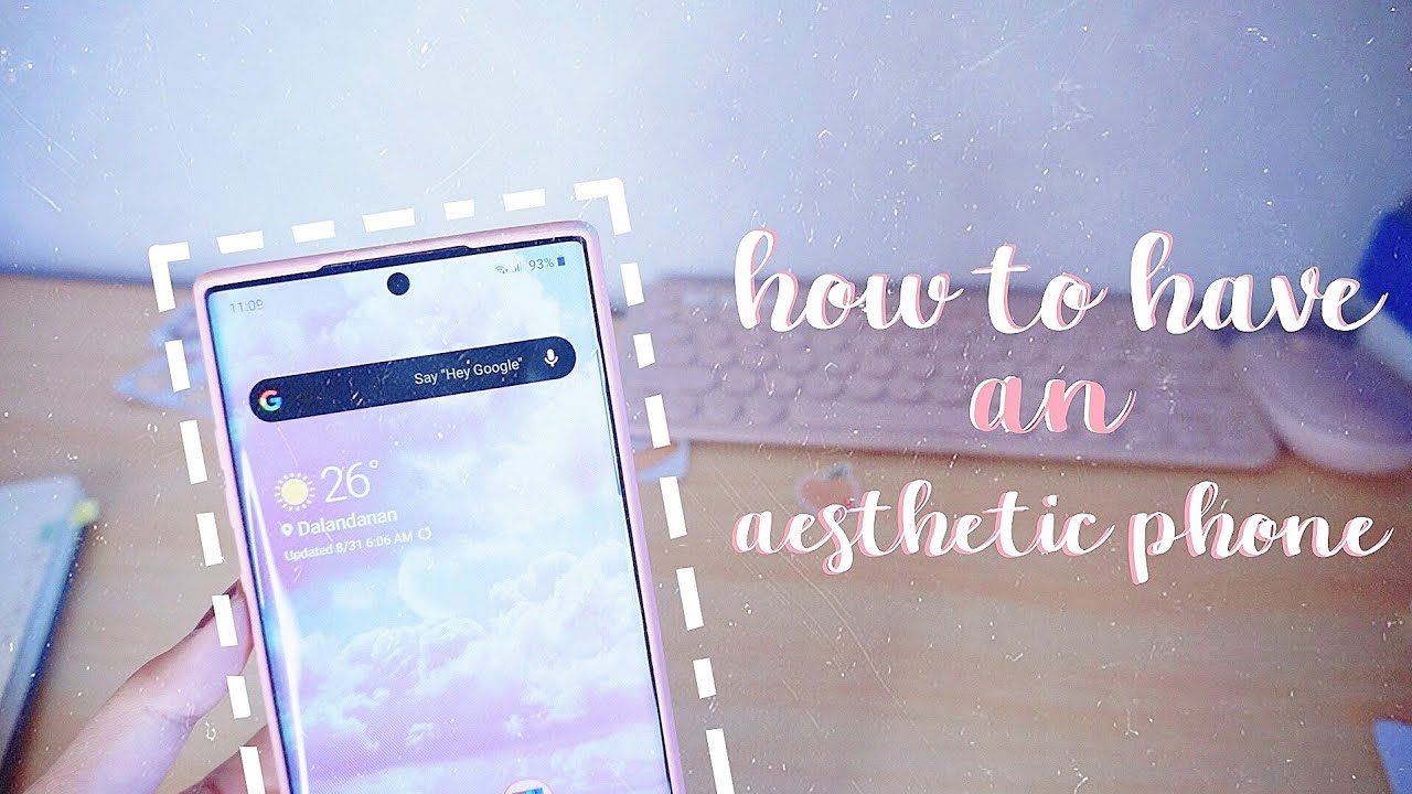 how to have an aesthetic phone | what's on my phone | samsung note 10+ | note 10 plus