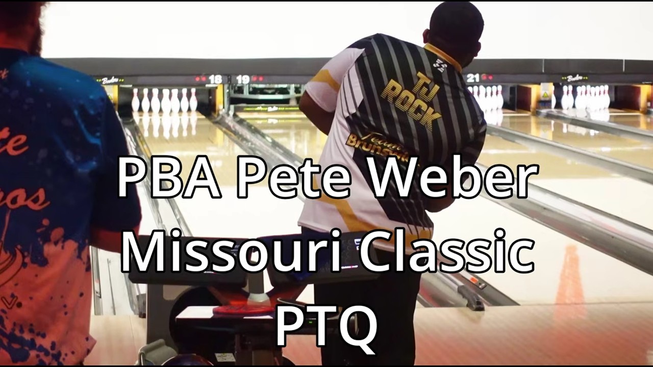 PBA Pete Weber Missouri Classic PTQ 2026