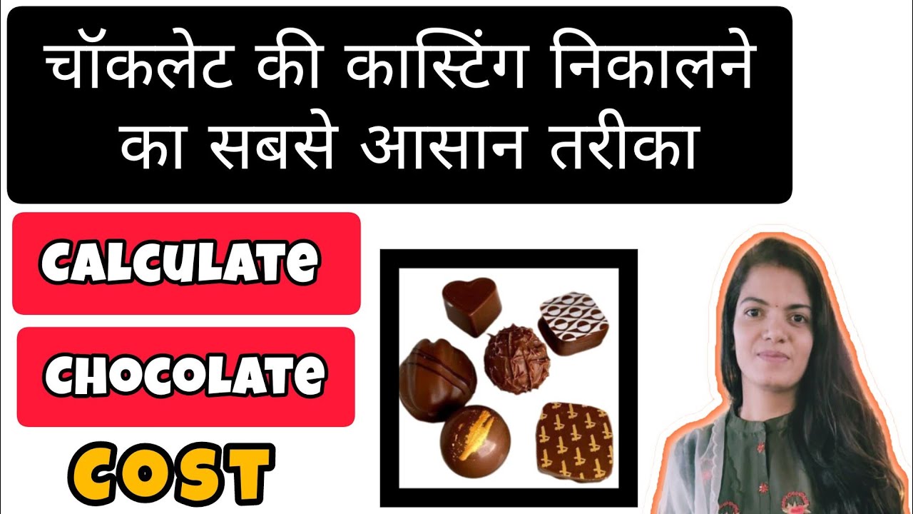 How To Calculate Chocolate Costing And Pricing @RitikaGargBansal