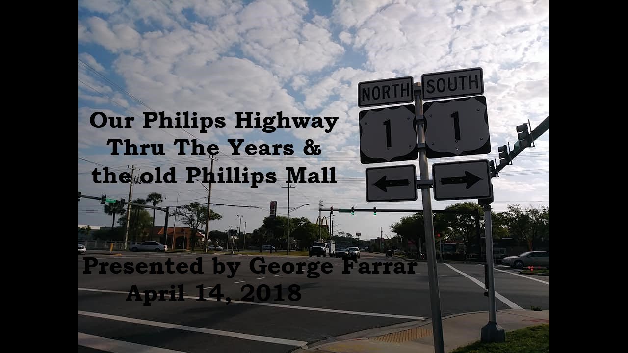 Jacksonville History Our Philips Highway Thru the Years & The Old Phillips Mall