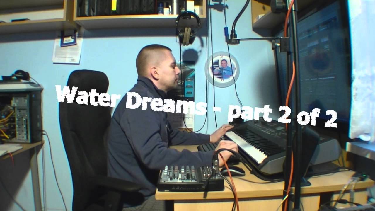 WATER DREAMS - made using FL Studio 10 & Yamaha MOX6